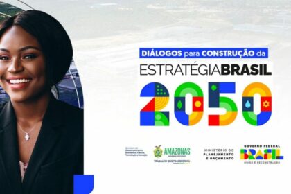 Amazonas sedia fórum sobre a Estratégia Brasil 2050
