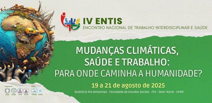 Com apoio do Governo do Amazonas, evento debate mudanças climáticas, saúde e trabalho na Amazônia